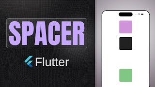 Spacer widget | Flutter