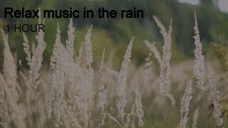 Relax music in the rain, relaxing music, rain music, meditation music, calming music, piano music