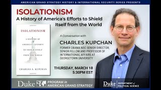 Isolationism: A History of America's Efforts to Shield Itself from the World with Charles Kupchan