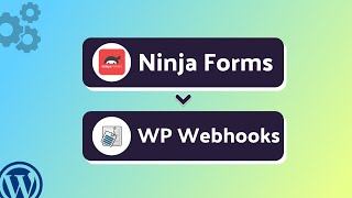 Integrating Ninja Forms with WP Webhooks | Step-by-Step Tutorial | Bit Integrations