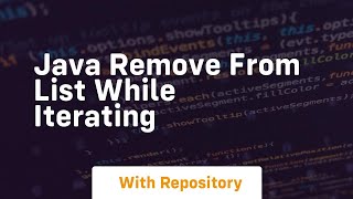 java remove from list while iterating
