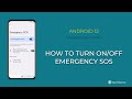 How to Turn On/Off Emergency SOS [Android 12]