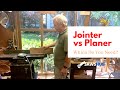 Jointer vs Planer: When To Use Each of These Woodworking Tools for Your Projects