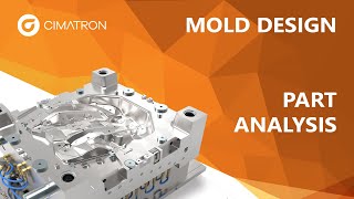 Part Analysis - Tutorial #1 | MOLD Design Video Series | Cimatron