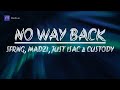 SFRNG, Madzi, Just Isac & Custody - No Way Back (lyrics video)