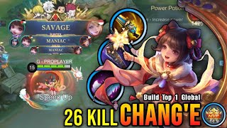 SAVAGE \u0026 2x MANIAC!! 26 Kills Chang'e Lunar Fest with New Build - Build Top 1 Global Chang'e ~ MLBB