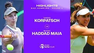 Tamara Korpatsch vs. Beatriz Haddad Maia | 2024 Bad Homburg Round 1 | WTA Match Highlights