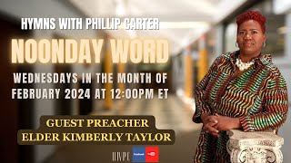 HWPC Noonday Word- Elder Kimberly Taylor