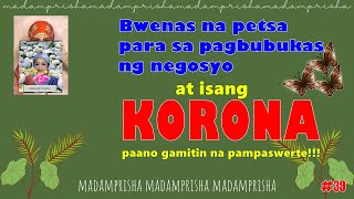 MASWERTENG PETSA NG PAGBUBUKAS NG NEGOSYO at kamangha manghang KORONA