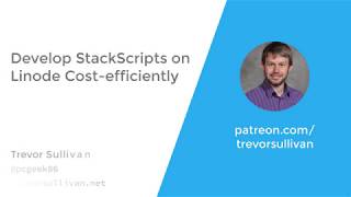 Develop StackScripts on Linode Cost-efficiently