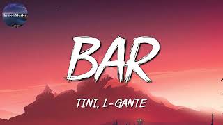 🎶 TINI, L-Gante – Bar || Aventura, Bad Bunny, Becky G, J.Balvin, Karol G (Mix)