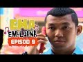 [FULL] Ema Emyliana | Episod 9