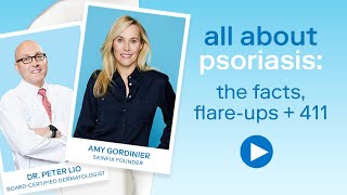 Total Skin Nerds (Season 2 EP 9): All About Psoriasis: The Facts, Flare-ups \u0026 411 with Dr. Peter Lio