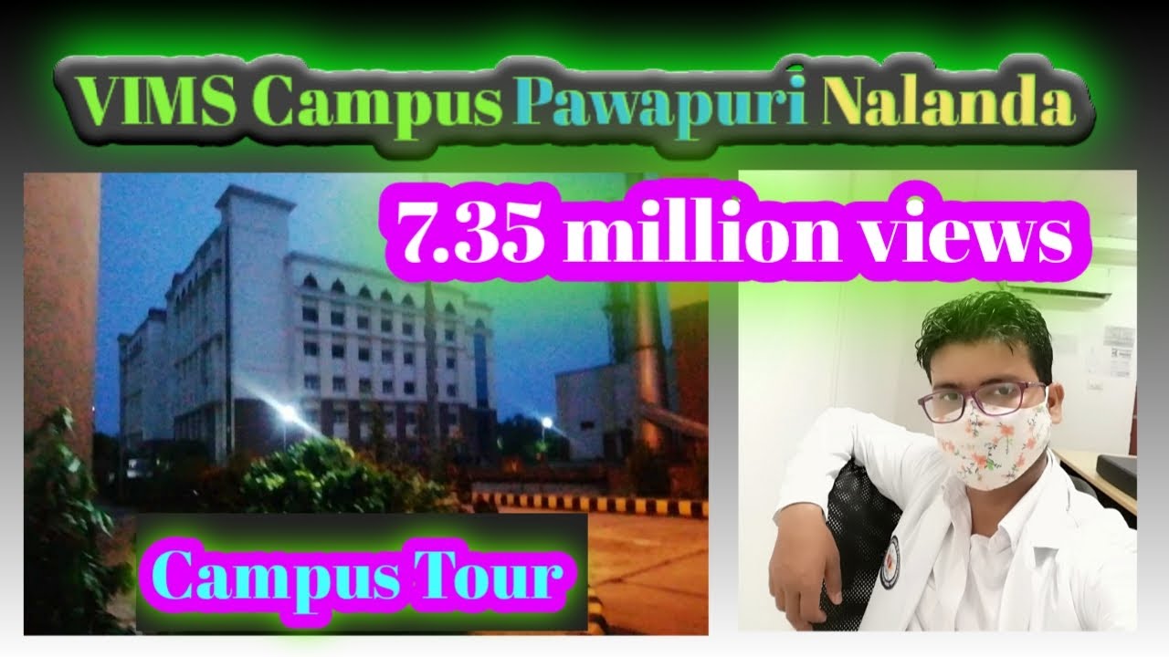 Small Tour Of "VIMS Campus" Pawapuri Nalanda #VIMS_COLLEGE_PAWAPURI # ...