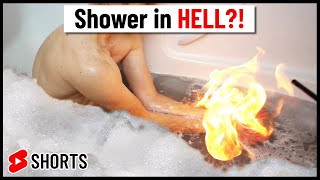 Is this how they shower in HELL?!