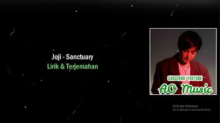 Joji - Sanctuary l Lirik & Terjemahan