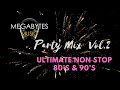 BEST PARTY MIX EVER! Vol. 2 PRESENTED BY MEGABYTES MUSIC.