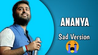 Ananya Sad Version 😭 | Arijit Singh | Painful  Lyrics 😭 | Toofaan | Farhan Akhtar