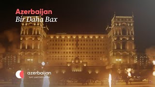 Azərbaycan - Bir daha bax (yeni brend təqdimatı) | Experience Azerbaijan