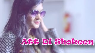 Att Di Shokeen || BOB - B Sahib || Panj-aab Records || Latest Punjabi Song 2016 || Full HD