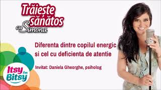 Itsy Bitsy - Diferenta dintre copilul energic si cel cu deficienta de atentie