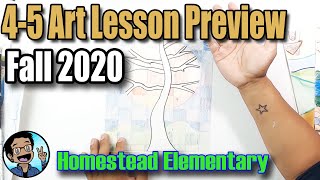 4-5 Art Lesson Preview Fall 2020 Homestead Elementary