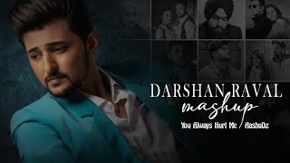Broken Heart Mashup | Darshan Raval Mashup | Heartbroken Chillout Mashup | AashuDz | Latest Song |4k