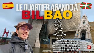 Le quartier Abando à Bilbao 🇪🇸