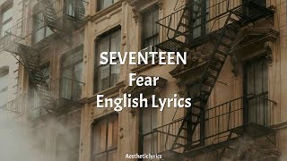 Fear // SEVENTEEN English Lyrics