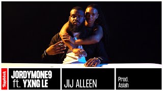 Jordymone9 - Jij Alleen ft. Yxng Le (prod. Asiah)