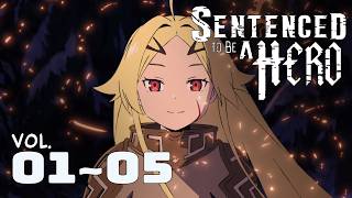 Sentenced to be a Hero Compilation | Volume 01 to 05