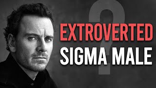 Extroverted Sigma Male? Is it Possible?