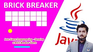 Java Game Programming Develop a Brick Breaker Game | Worldwide Students | Learn