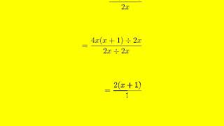 How to Simplify (4x^2 + 4x) / 2x to Lowest Terms