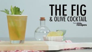 How to Make the Fig and Olive Cocktail | MyRecipes