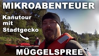 MIKROABENTEUER: 2 Tage Kanutour auf der Müggelspree 🛶🏕