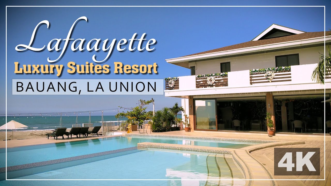 Lafaayette Luxury Suites Resort : La, Union, PH - 4K - YouTube