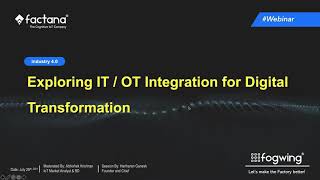 Exploring IT / OT Integration for Digital Transformation