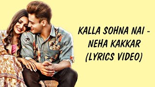 KALLA SOHNA NAI (Lyrics) Neha Kakkar (Lyrics) | Asim Riaz & Himanshi Khurana | SahilMix Lyrics