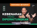 Bahasa Isyarat | Kebenaran yang Diperhitungkan - Ps. Samuel Muji (Official GMS Church)