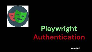 Playwright Authentication - Playwright using Typescript