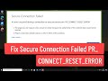 Fix Secure Connection Failed PR_CONNECT_RESET_ERROR In Firefox Browser