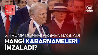 ABD’de resmen başlayan 2. Trump dönemi neler getirecek?