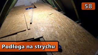 S02E58 Podłoga na strychu w domu na start 114m2