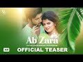 Ab Zara | Official Teaser | Souvik Banerjee | Payel Tarafder | Joy Roy Entertainment