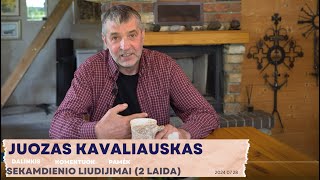 Sekmadienio liudijimai l Juozas Kavaliauskas (2 laida)