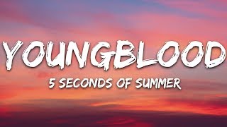 5 Seconds Of Summer - Youngblood Lyrics 5sos