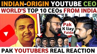 INDIAN ORIGIN NEAL MOHAN YOUTUBE NEW CEO | PAKISTANI PUBLIC REACTION ON INDIA REAL ENTERTAINMENT TV