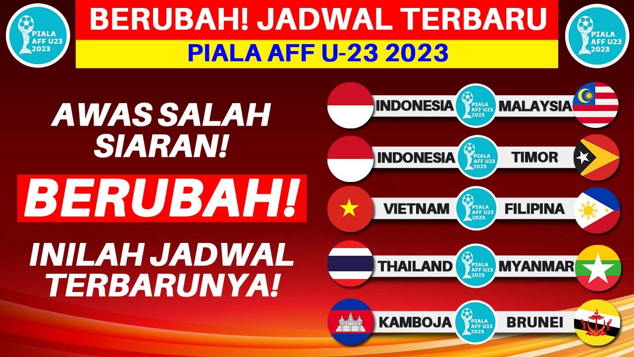 BERUBAH! Jadwal Lengkap Piala AFF U23 2023 - Timnas Indonesia Vs ...