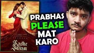 Radhe Shyam teaser: Prabhas Please, Saho part 2 nahi. Please 🙏😢